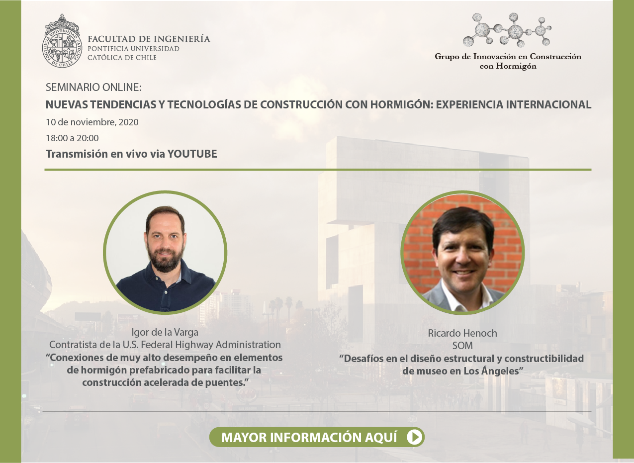 Seminario Online: “NUEVAS TENDENCIAS Y TECNOLOGÍAS DE CONSTRUCCIÓN CON HORMIGÓN: EXPERIENCIA INTERNACIONAL”,  expositores Dr. Igor de la Varga y Ricardo Henoch.